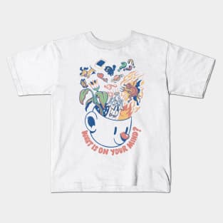 What Is On Your Mind? Kids T-Shirt